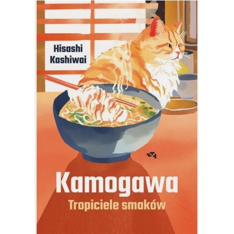 Kamogawa Tropiciele smaków Hisashi Kashiwai