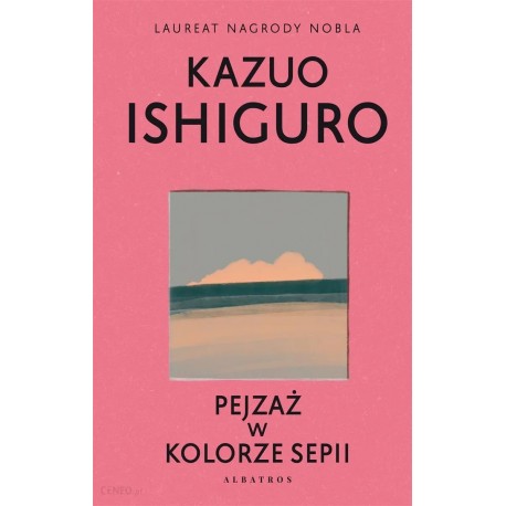 Pejzaż z kolorze sepii Kazuo Ishiguro