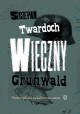 Wieczny Grunwald Szczepan Twardoch