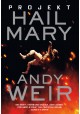 Projekt Hail Mary Andy Weir