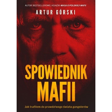 Spowiednik mafii Artur Górski