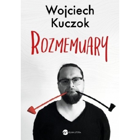 Rozmemuary Wojciech Kuczok
