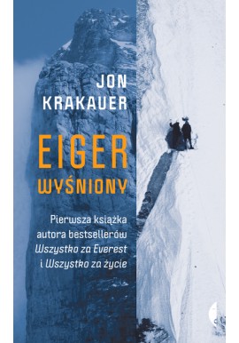Eiger wyśniony Jon Krakauer