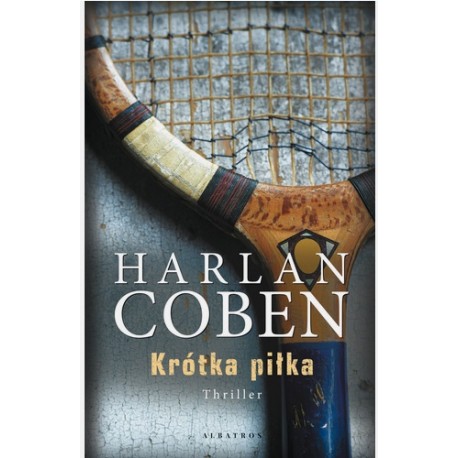 Krótka piłka Harlan Coben