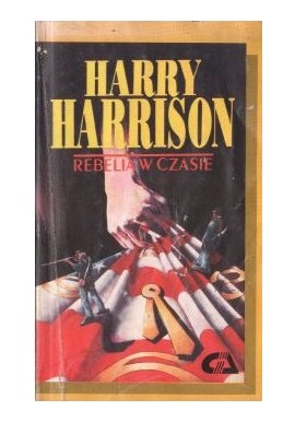 Rebelia w czasie Harry Harrison