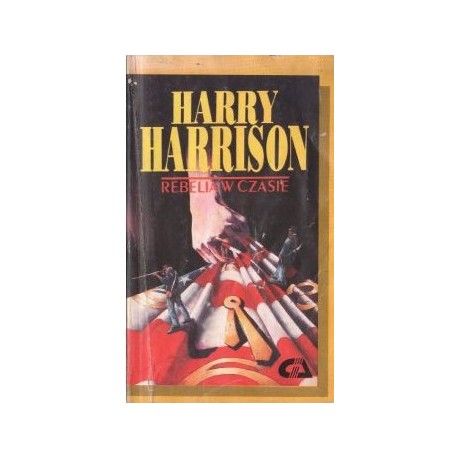 Rebelia w czasie Harry Harrison
