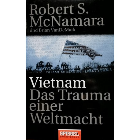 Vietnam Das Trauma einer Weltmacht Robert S. McNamara und Brian VanDeMark