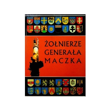 Żołnierze Generała Maczka Zbigniew Mieczkowski, Stanisław Wyganowski, Władysław Żakowski (oprac. i red.)