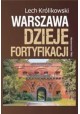 Warszawa Dzieje fortyfikacji Lech Królikowski