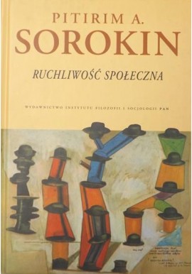 Ruchliwość społeczna Pitirim A. Sorokin