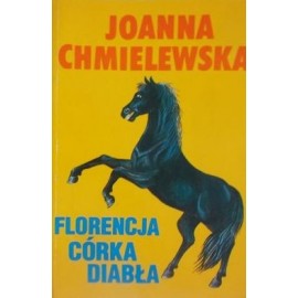 Florencja córka Diabła Joanna Chmielewska