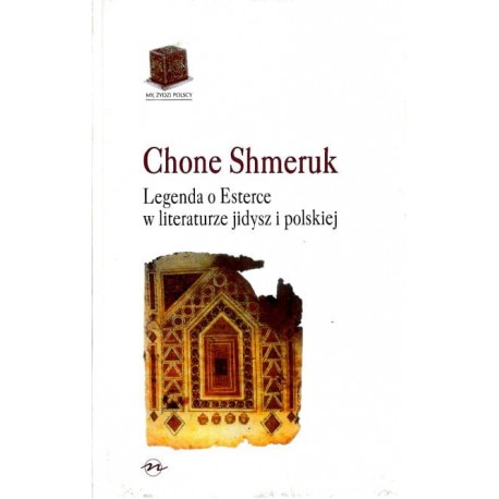 Legenda o Esterce w literaturze jidisz i polskiej Chone Shmeruk