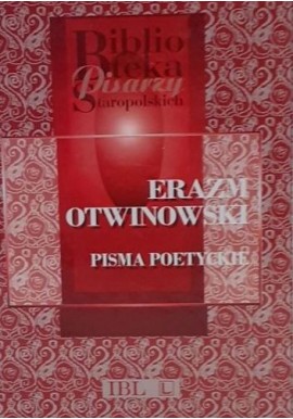 Pisma poetyckie Erazm Otwinowski