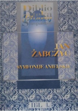 Symfonie anielskie Jan Żabczyc