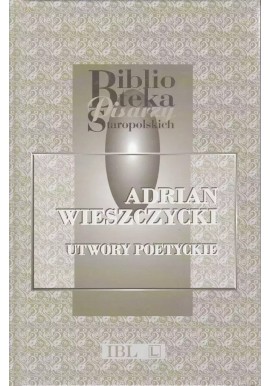 Utwory poetyckie Adrian Wieszczycki