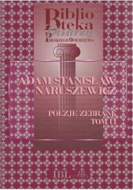 Poezje zebrane Tom II Adam Stanisław Naruszewicz