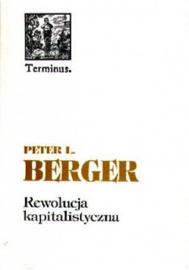 Rewolucja kapitalistyczna Peter L. Berger