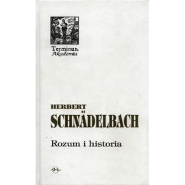 Rozum i historia Herbert Schnadelbach