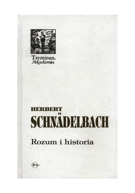 Rozum i historia Herbert Schnadelbach