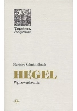 Hegel Wprowadzenie Herbert Schnadelbach