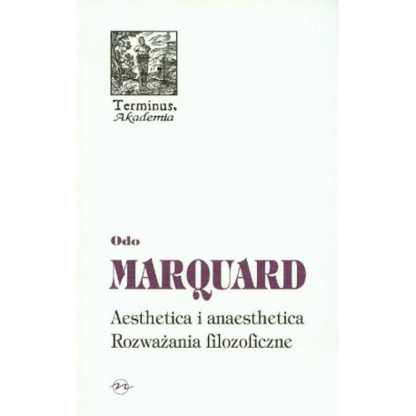 Aesthetica i anaesthetica Rozważania filozoficzne Odo Marquard