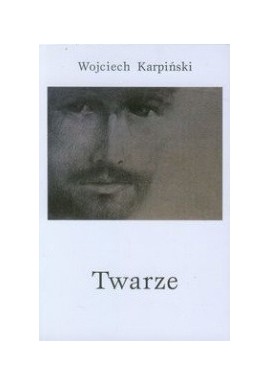 Twarze Wojciech Karpiński