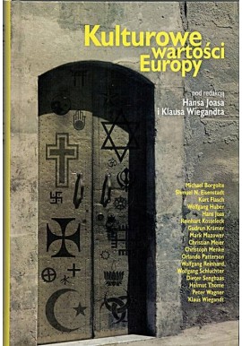 Kulturowe wartości Europy Hans Joas, Klaus Wiegandt (red.)