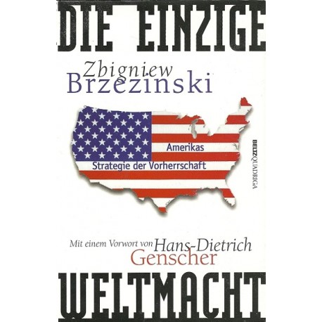 Die einzige Weltmacht Zbigniew Brzezinski