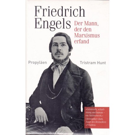 Friedrich Engels: Der Mann, der den Marxismus erfand Tristram Hunt