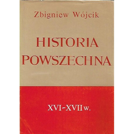 Wójcik Zbigniew Historia powszechna XVI-XVII w. + mapy