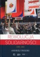 Rewolucja Solidarności 1980-1981 Andrzej Friszke