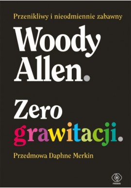 Zero grawitacji Woody Allen