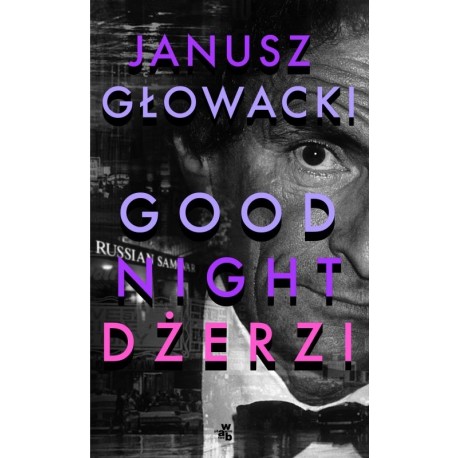 Good night, Dżerzi Janusz Głowacki