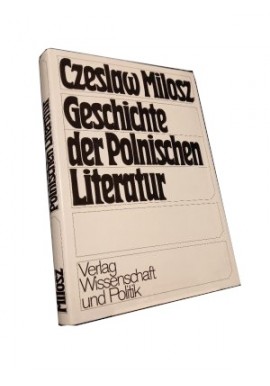 Geschichte der Polnischen Literatur Czesław Miłosz
