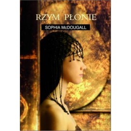 Rzym płonie Sophia McDougall