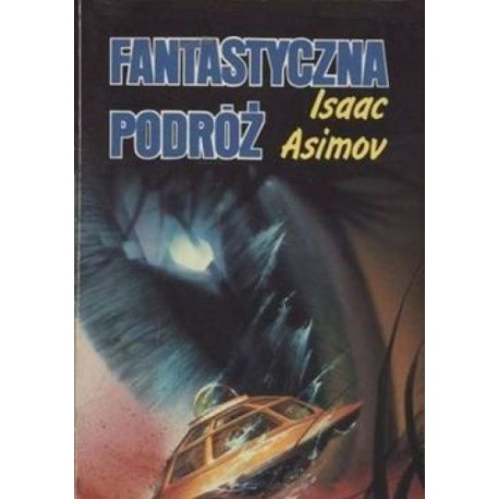 Fantastyczna podróż Isaac Asimov