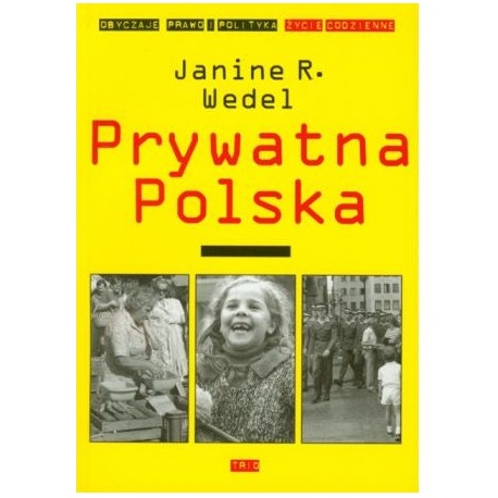 Prywatna Polska Janine R. Wedel