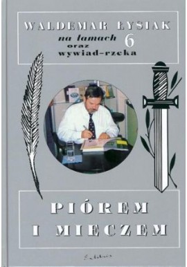 Piórem i mieczem Waldemar Łysiak