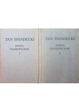 Pisma filozoficzne Jan Śniadecki (kpl - 2 tomy)