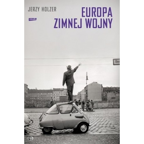 HOLZER Jerzy - Europa Zimnej Wojny