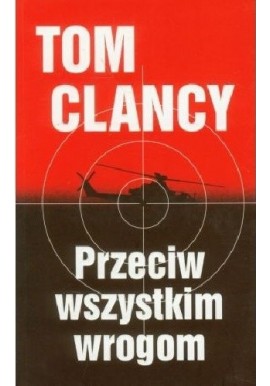 Przeciw wszystkim wrogom Tom Clancy