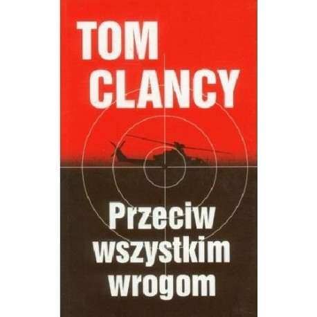 Przeciw wszystkim wrogom Tom Clancy