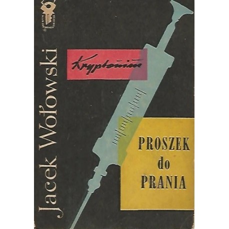 Kryptonim "Proszek do prania" Jacek Wołowski
