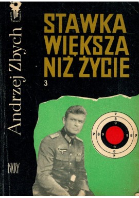 Stawka większa niż życie Tom 3 Andrzej Zbych