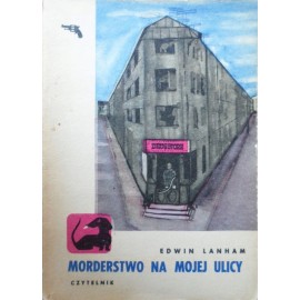 Morderstwo na mojej ulicy Edwin Lanham