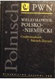 Wielki słownik polsko-niemiecki GroBworterbuch Polnisch-Deutsch Józef Wiktorowicz, Agnieszka Frączek (red. nauk.)