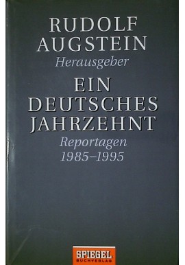 Ein Deutsches Jahrzehnt Rudolf Augstein