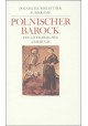 Polnischer Barock: Ein literarisches Lesebuch Karl Dedecius