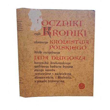 DŁUGOSZ ROCZNIKI CZYLI KRONIKI SŁAWNEGO KRÓLESTWA POLSKIEGO. Księga 10 i 11 (1406-1412)