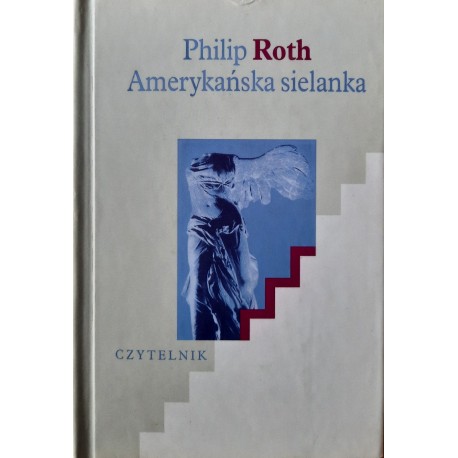 Amerykańska sielanka Philip Roth
